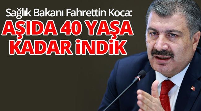 Aşılamada 40 yaşa kadar inildi