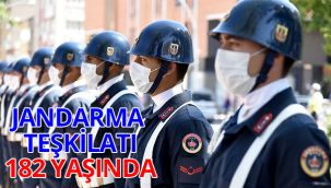 Jandarma Teşkilatı 182 yaşında