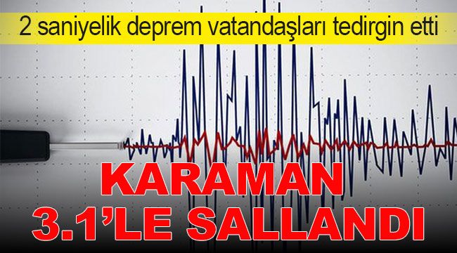 Karaman 3.1 ile salladı