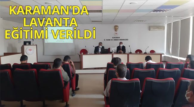 Karaman'da lavanta eğitimi verildi