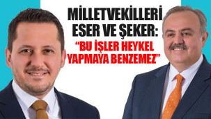  Milletvekilleri Eser ve Şeker: "Bu İşler Heykel Yapmaya Benzemez"