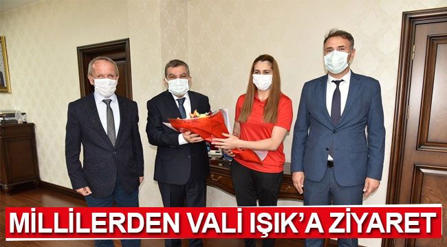 Millilerden Vali Işık'a Ziyaret