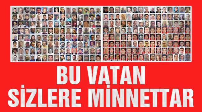 Bu vatan sizlere minnettar