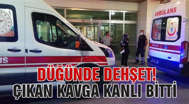 Düğünde dehşet! Çıkan kavga kanlı bitti 