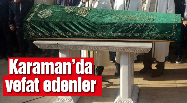 Karaman'da vefat edenler