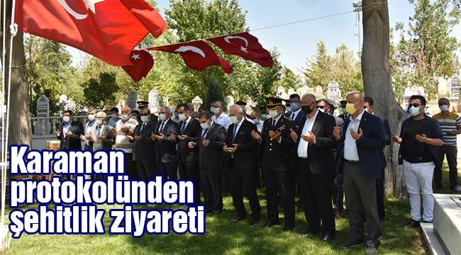 Karaman protokolünden şehitlik ziyareti 