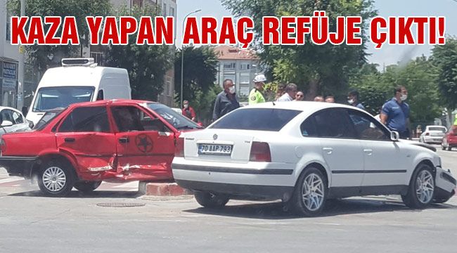 Kaza yapan araç refüje çıktı!