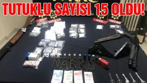 Tutuklu sayısı 15 oldu 