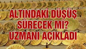 Altındaki düşüş sürecek mi? Uzmanı açıkladı