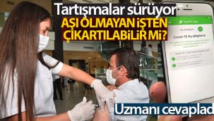 Aşı olmayan çalışan işten çıkartılabilir