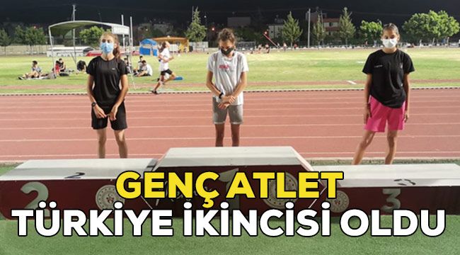 Genç atlet Türkiye ikincisi oldu