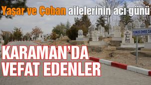 Karaman'da vefat edenler