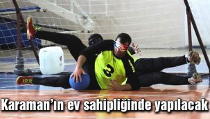 Karaman'ın ev sahipliğinde yapılacak