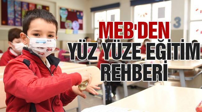 MEB'den yüz yüze eğitim rehberi