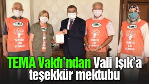 TEMA Vakfı'ndan Vali Işık'a teşekkür mektubu