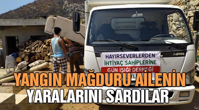 Yangın mağduru ailenin yaralarını sardılar 