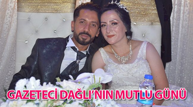 Gazeteci Dağlı'nın mutlu günü 