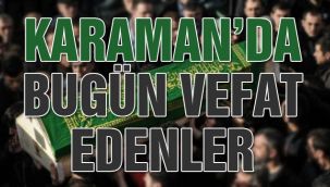 Karaman'da bugün vefat edenler