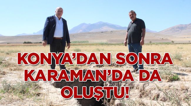 Konya'dan sonra Karaman'da da oluştu!
