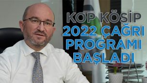 KOP KÖSİP 2022 çağrı programı başladı