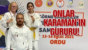 Onlar Karaman'ın gururu!