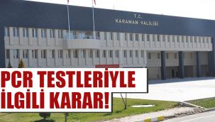 PCR Testileriyle ilgili karar!