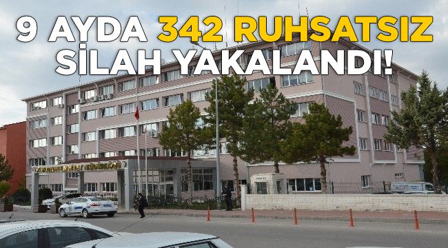 Polis ekipleri 342 ruhsatsız silah yakaladı 