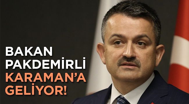Bakan Pakdemirli Karaman'a Geliyor!