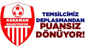 Temsilcimiz deplasmandan puansız dönüyor!