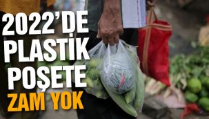 2022'de plastik poşete zam yok 