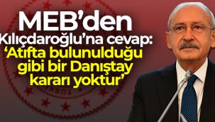 MEB'den Kılıçdaroğlu'na cevap: 'Atıfta bulunulduğu gibi bir Danıştay kararı yoktur'