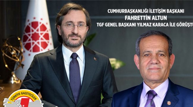 TGF, İletişim Başkanı Fahrettin Altun İle Görüştü