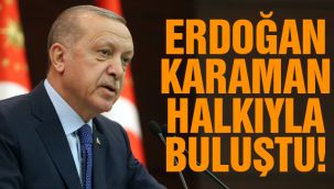 Erdoğan Karaman Halkıyla Buluştu