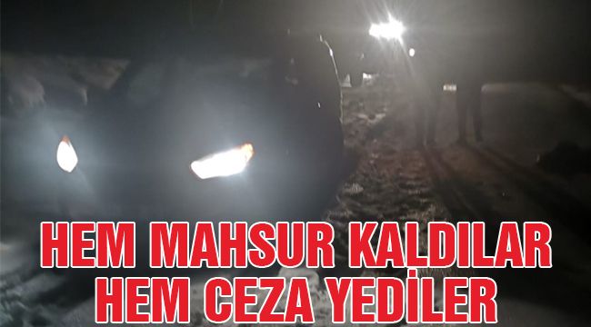 Hem Mahsur Kaldılar Hem Ceza Yediler