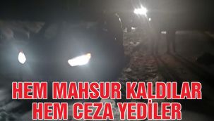 Hem Mahsur Kaldılar Hem Ceza Yediler