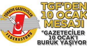 TGF'DEN 10 OCAK MESAJI