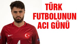 Türk Futbolunun Acı Günü 