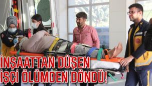 İnşaattan Düşen İşçi Ölümden Döndü