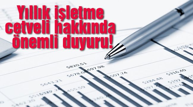 Yıllık işletme cetveli hakkında önemli duyuru!
