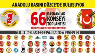 Anadolu Basını Düzce'de Buluşuyor