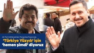 AK Parti Milletvekilleri Perşembe Pazarı Esnafıyla buluştu