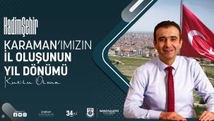 Belediye Başkanı Savaş Kalaycı, Karaman'ın il oluşunun yıl dönümünü kutladı 