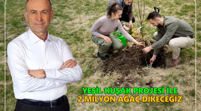 Karaman'a 2 milyon fidan dikilecek