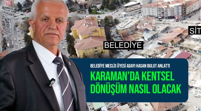 Karaman'da kentsel dönüşüm