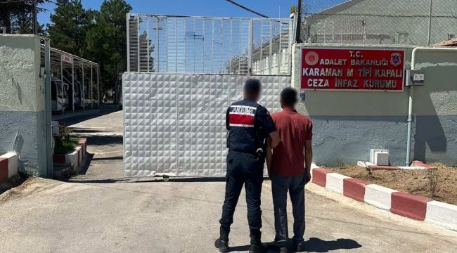 Karaman'da hapis cezası bulunan 4 firari hükümlü yakalandı