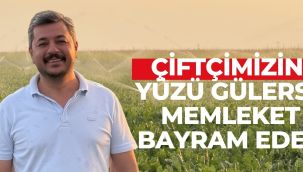 Yunus Çelik: "Çiftçimizin yüzü gülerse, memleket bayram eder"