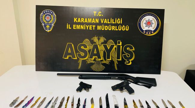 Karaman'da uyuşturucu ve ruhsatsız silahlar ele geçirildi