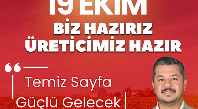 Yunus Çelik: "19 Ekim'de hep birlikte tertemiz bir sayfa açacağız"
