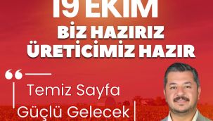 Yunus Çelik: "19 Ekim'de hep birlikte tertemiz bir sayfa açacağız"