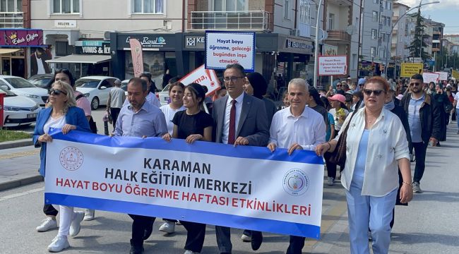 Karaman'da 'Hayat Boyu Öğrenme Haftası' yürüyüşle başladı